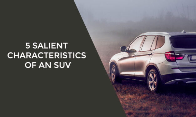 5 Salient characteristics of an SUV