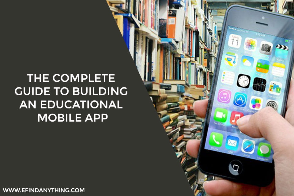 The Complete Guide To Building An Educational Mobile App