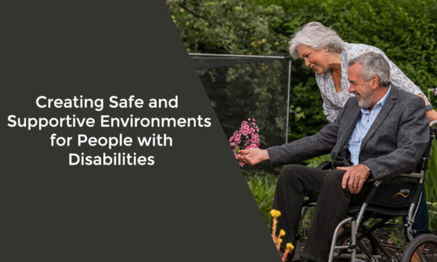 Creating Safe and Supportive Environments for People with Disabilities