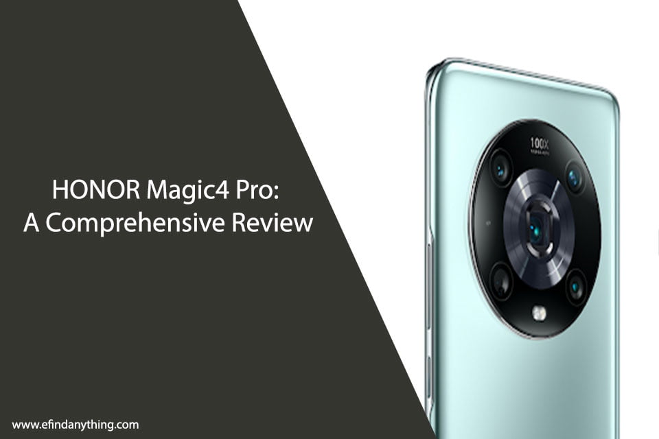 HONOR Magic4 Pro: A Comprehensive Review