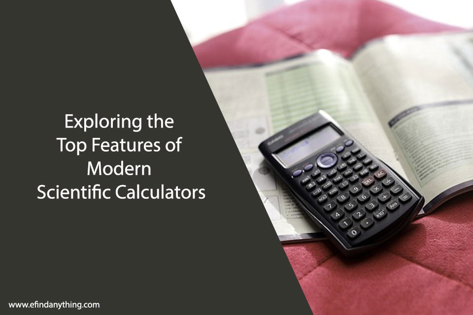 Exploring the Top Features of Modern Scientific Calculators