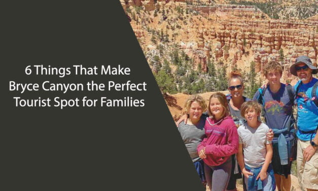 6 Things That Make Bryce Canyon the Perfect Tourist Spot for Families