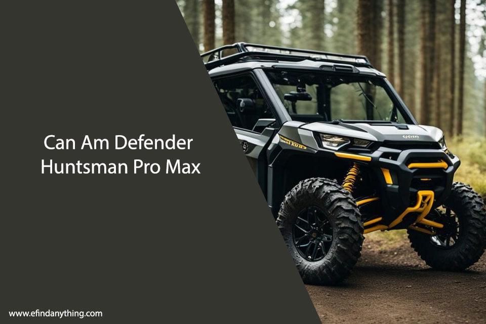 Can Am Defender Huntsman Pro Max