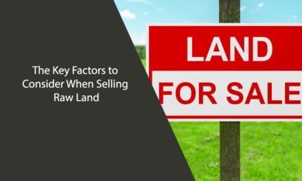 The Key Factors to Consider When Selling Raw Land