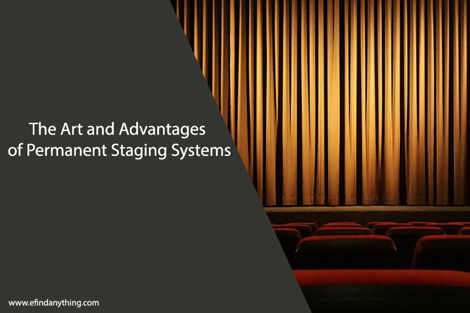 In the Spotlight: The Art and Advantages of Permanent Staging Systems