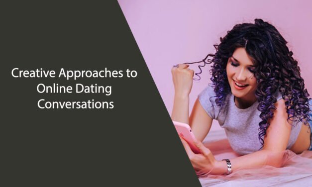 Creative Approaches to Online Dating Conversations