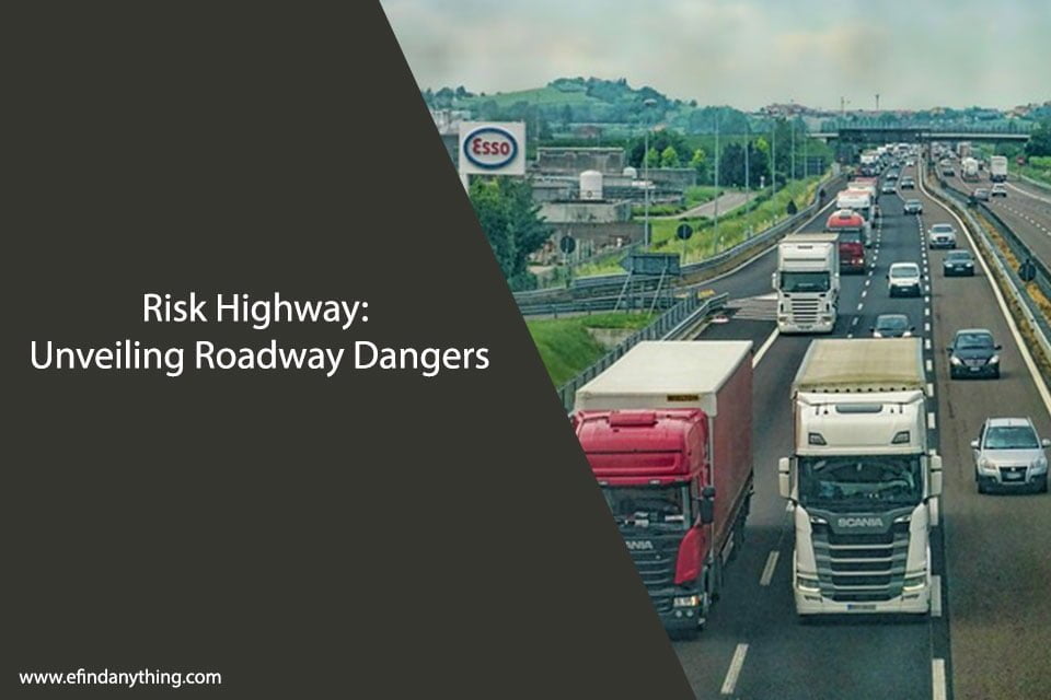 Risk Highway: Unveiling Roadway Dangers