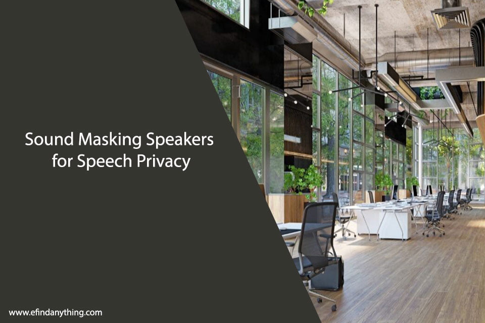 Sound Masking Speakers for Speech Privacy