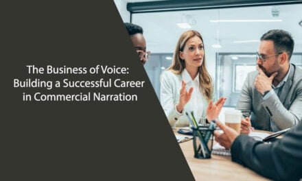 The Business of Voice: Building a Successful Career in Commercial Narration