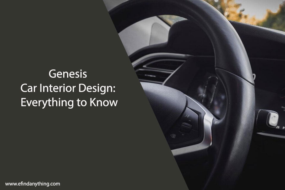 Genesis Car Interior Design: Everything to Know