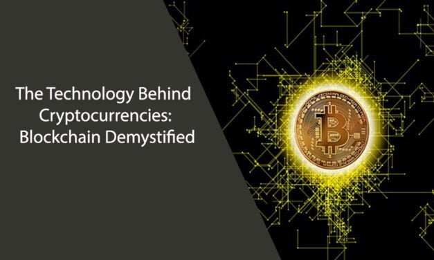 The Technology Behind Cryptocurrencies: Blockchain Demystified