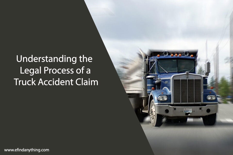 Understanding the Legal Process of a Truck Accident Claim