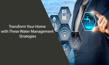 Transform Your Home with These Water Management Strategies