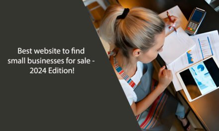 Best website to find small businesses for sale – 2024 Edition!