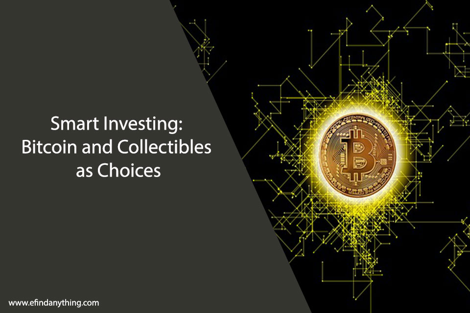 Smart Investing: Bitcoin and Collectibles as Choices