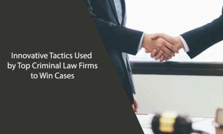 Innovative Tactics Used by Top Criminal Law Firms to Win Cases