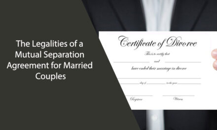 The Legalities of a Mutual Separation Agreement for Married Couples