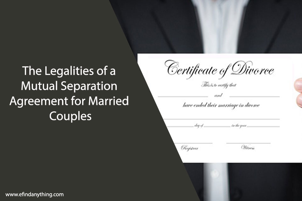 The Legalities of a Mutual Separation Agreement for Married Couples