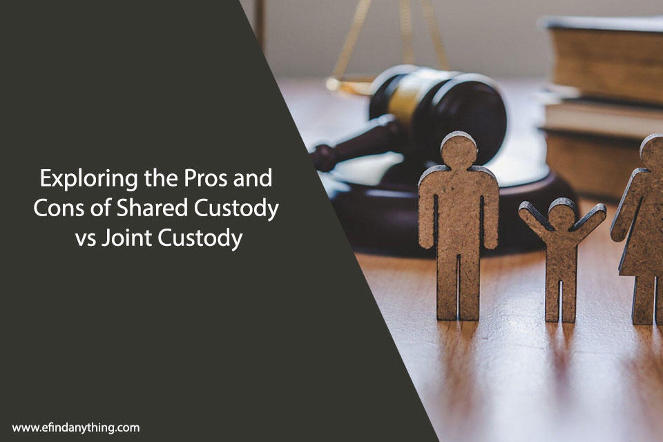 Exploring the Pros and Cons of Shared Custody vs Joint Custody