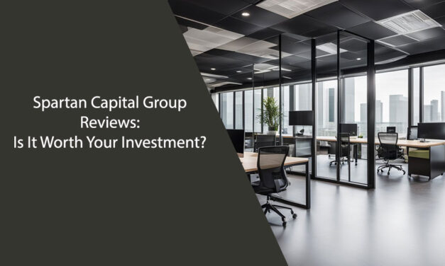 Spartan Capital Group Reviews: Is It Worth Your Investment?