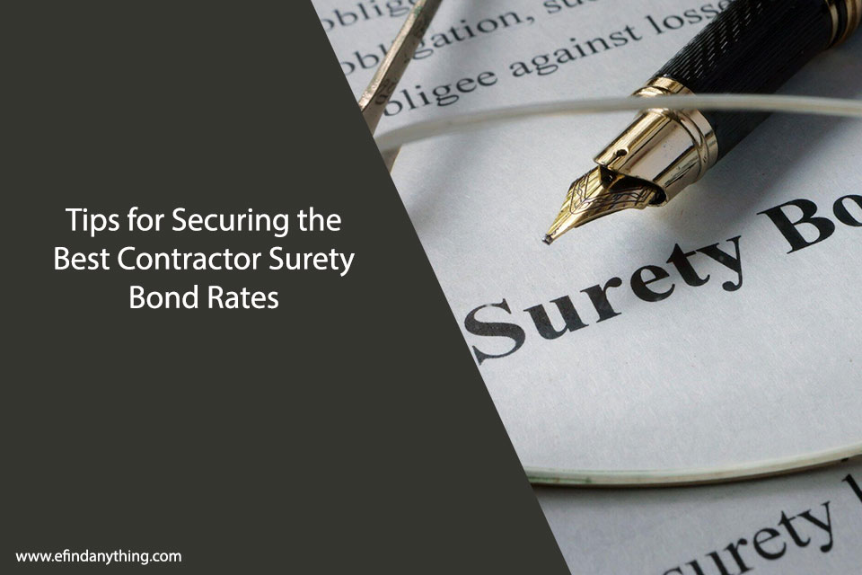 Tips for Securing the Best Contractor Surety Bond Rates