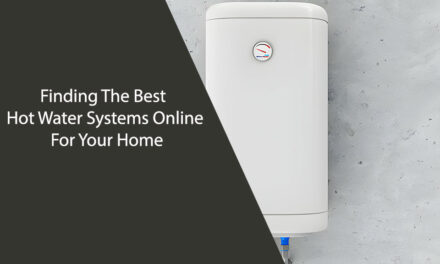 Finding The Best Hot Water Systems Online For Your Home