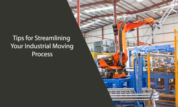 Tips for Streamlining Your Industrial Moving Process