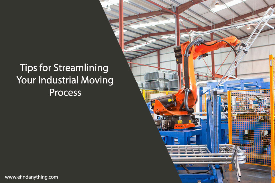 Tips for Streamlining Your Industrial Moving Process