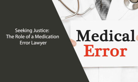 Seeking Justice: The Role of a Medication Error Lawyer