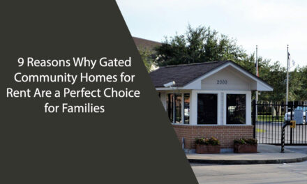 9 Reasons Why Gated Community Homes for Rent Are a Perfect Choice for Families