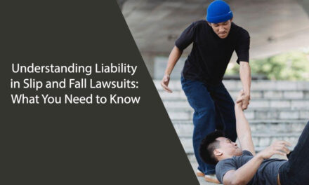 Understanding Liability in Slip and Fall Lawsuits: What You Need to Know