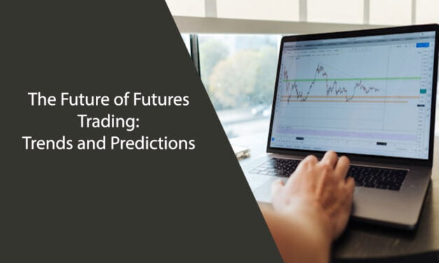 The Future of Futures Trading: Trends and Predictions