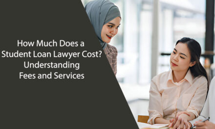 How Much Does a Student Loan Lawyer Cost? Understanding Fees and Services