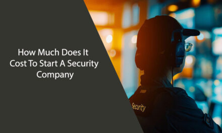 How Much Does It Cost To Start A Security Company