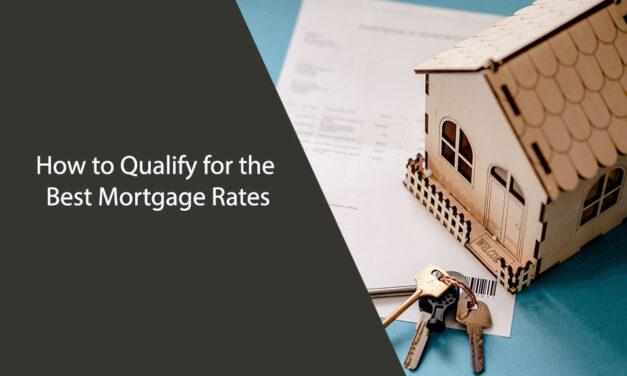 How to Qualify for the Best Mortgage Rates