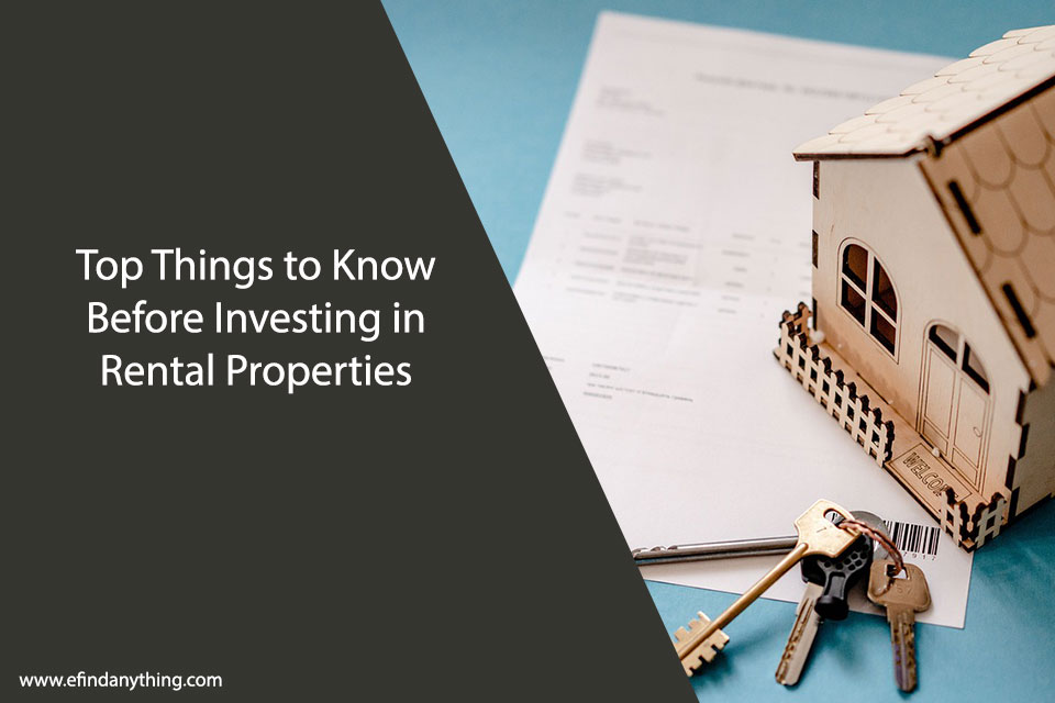 Top Things to Know Before Investing in Rental Properties