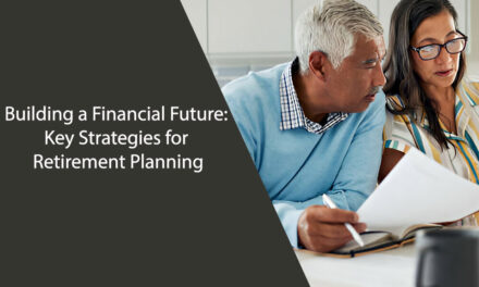 Building a Financial Future: Key Strategies for Retirement Planning