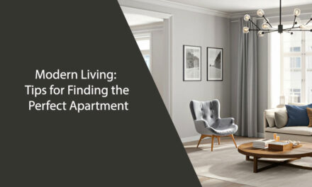 Modern Living: Tips for Finding the Perfect Apartment