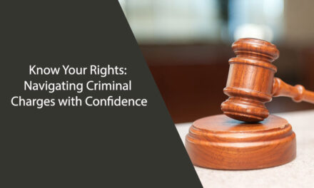 Know Your Rights: Navigating Criminal Charges with Confidence