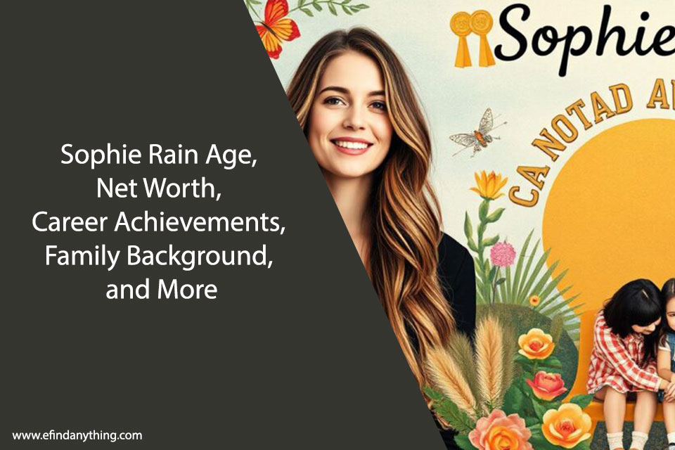 Sophie Rain Age, Net Worth, Career Achievements, Family Background, and More