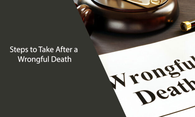 Steps to Take After a Wrongful Death