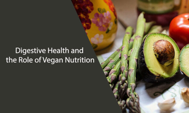 Digestive Health and the Role of Vegan Nutrition