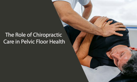 The Role of Chiropractic Care in Pelvic Floor Health