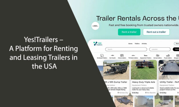 Yes!Trailers – A Platform for Renting and Leasing Trailers in the USA